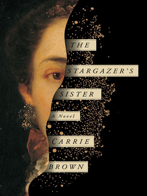 Title details for The Stargazer's Sister by Carrie Brown - Wait list